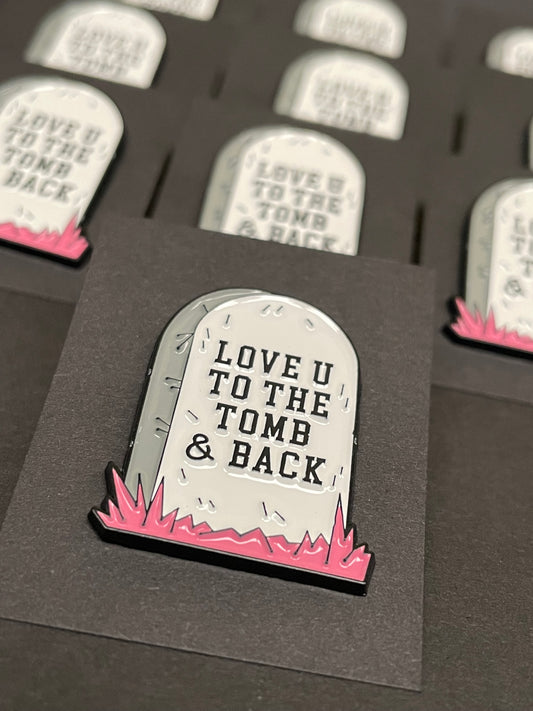 'Love You...' Tombstone Pin Badge