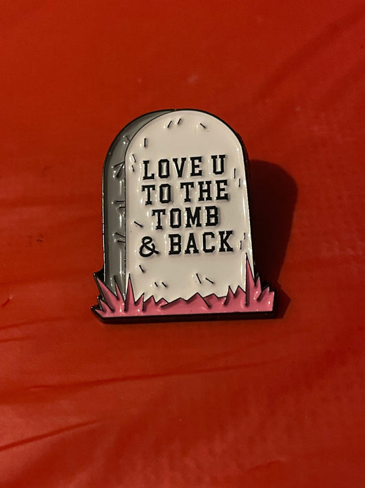 'Love You...' Tombstone Pin Badge