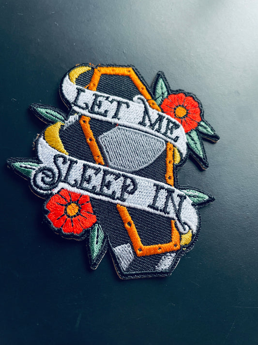 'Let Me Sleep In' Coffin Embroidered Patch